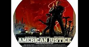 american justice 1986 Film Français Gary Grillo and starring Jameson Parker, Gerald McRaney