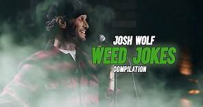 Josh Wolf - Weed Jokes Compilation