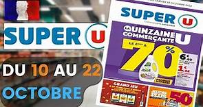 catalogue SUPER U du 10 au 22 octobre 2022 ⚠️ Arrivage - FRANCE
