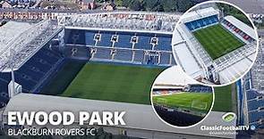 Ewood Park Stadium: A Symbol of Blackburn's Football Heritage