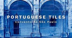 Portuguese tiles - In search of tile history - Convento de São Paulo