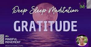 Guided Deep Sleep Meditation for Developing a Positive Perspective and Gratitude | Mindful Movement