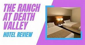 The Ranch at Death Valley Property & Hotel Room Review - Death Valley National Park, California