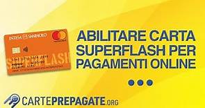 Abilitare carta Superflash per pagamenti online - Guida passo-passo!