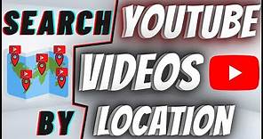 How To Search Youtube Videos By Exact Location | Find Videos Near You