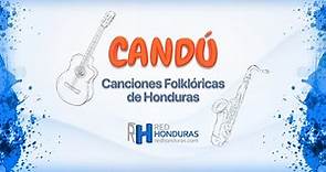 Candú - Canción Folklórica Hondureña (Letra y música)