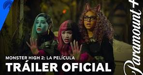 Monster High 2: La Película | Trailer Oficial | Paramount+
