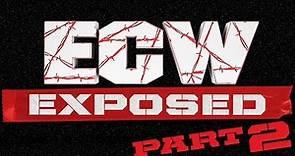 ECW Exposed: Part 2 on WWE Network - Full Broadcast