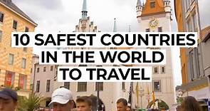 10 Safest Countries In The World To Travel
