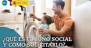 ¿Qué es el Bono Social y el Bono Social Térmico y cómo solicitarlo? ¿Tienes derecho y no lo sabes?