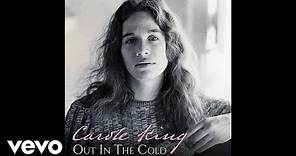 Carole King - Out in the Cold (Official Audio)