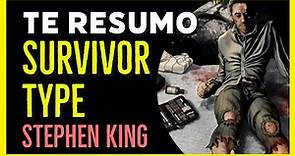 Te Resumo El superviviente de Stephen King (Survivor Type)