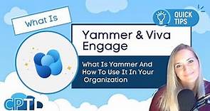 WHAT IS: What is Yammer and How To Use it in Your Oganization