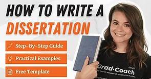 How To Write A Dissertation Or Thesis - 8 Step Tutorial + Examples