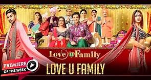 Love U Family (HD) | Salman Yusuff Khan | AKsha Pardasany | Shakti Kapoor | Bollywood Premier movie