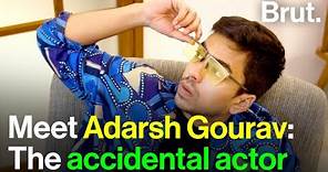 Meet Adarsh Gourav: The accidental actor