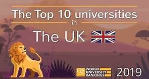 Meet The UK's Top 10 Universities 2019