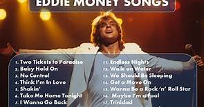 20 Best Eddie Money Songs of All Time