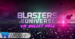 Blasters of the Universe - Launch Trailer