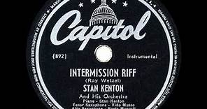 1946 HITS ARCHIVE: Intermission Riff - Stan Kenton