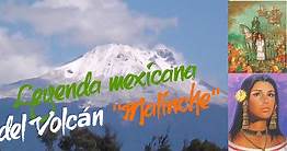 Leyenda Mexicana del volcán “Malinche” - Live The Mountain