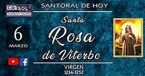 SANTORAL DE HOY MARZO 6 SANTA ROSA DE VITERVO 1234-1252 VIRGEN