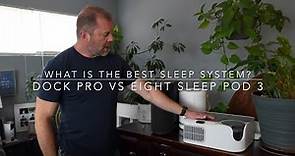Eight Sleep Pod 3 vs Sleep Me Dock Pro - What is the best sleeping system?