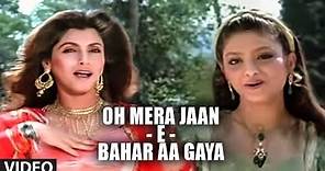 Oh Mera Jaan - E - Bahar Aa Gaya Song | Ajooba | Anand Bakshi | Amitabh Bachchan, Rishi Kapoor