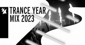 Armada Music Trance Year Mix 2023