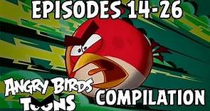 Angry Birds Toons Compilation | Season 1 Mashup | Ep14-26