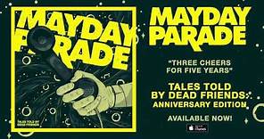Mayday Parade - Three Cheers for Five Years