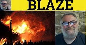 🔵 Blaze Meaning - Blazing Examples - Blazer Origin Blaze Definition Word Groups Blaze Blazing Blazer
