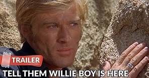Tell Them Willie Boy Is Here 1969 Trailer | Robert Redford