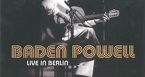 Baden Powell - Live In Berlin