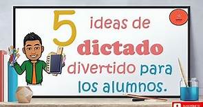 Cómo hacer dictados de manera divertida para los alumnos.