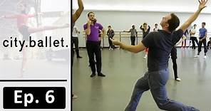 Alexei Ratmansky's New Steps | Ep. 6 | city.ballet