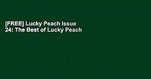 [FREE] Lucky Peach Issue 24: The Best of Lucky Peach
