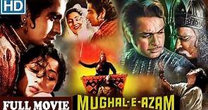 Mughal E Azam Super Hit Hindi Full Movie || Prithviraj Kapoor, Dilip Kumar || Eagle Classic Movies