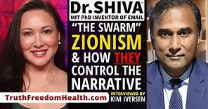 Dr.SHIVA™ LIVE - The Swarm, Zionism & How They Control The Narrative - With Kim Iversen