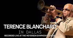 Terence Blanchard In Dallas: Recorded at the Meyerson Symphony Center