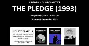 The Pledge (1993) by Friedrich Durrenmatt, starring Keith Drinkel and Tom Georgeson