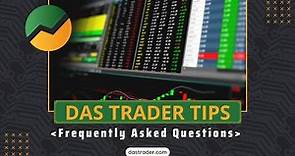 DAS Trader Tips Video: Frequently Asked Questions