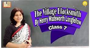 The Village Blacksmith by Henry Wadsworth Longfellow..summary .literary device..figure of speech