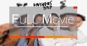 Fathers' Day - FULL MOVIE