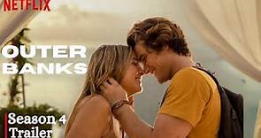 Outer Banks Season 4(2024) Netflix | Trailer | Release Date