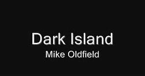 Dark Island - Mike Oldfield