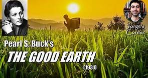 Pearl S. Buck's The Good Earth (1931) | Book Review and Analysis