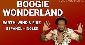 Earth, Wind & Fire - Boogie Wonderland (Letra Español - Ingles)