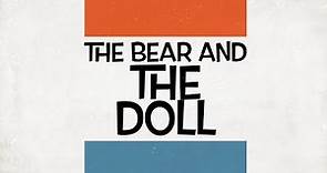 The Bear and the Doll