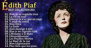 Édith Piaf Greatest Hits Playlist 2021 - Édith Piaf Best Of Album 20